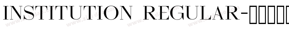 Institution Regular字体转换
